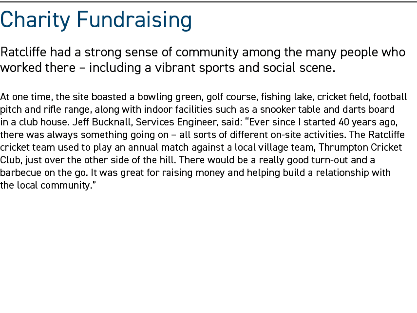 Charity Fundraising Ratcliffe had a strong sense of community among the many people who worked there – including a vi...